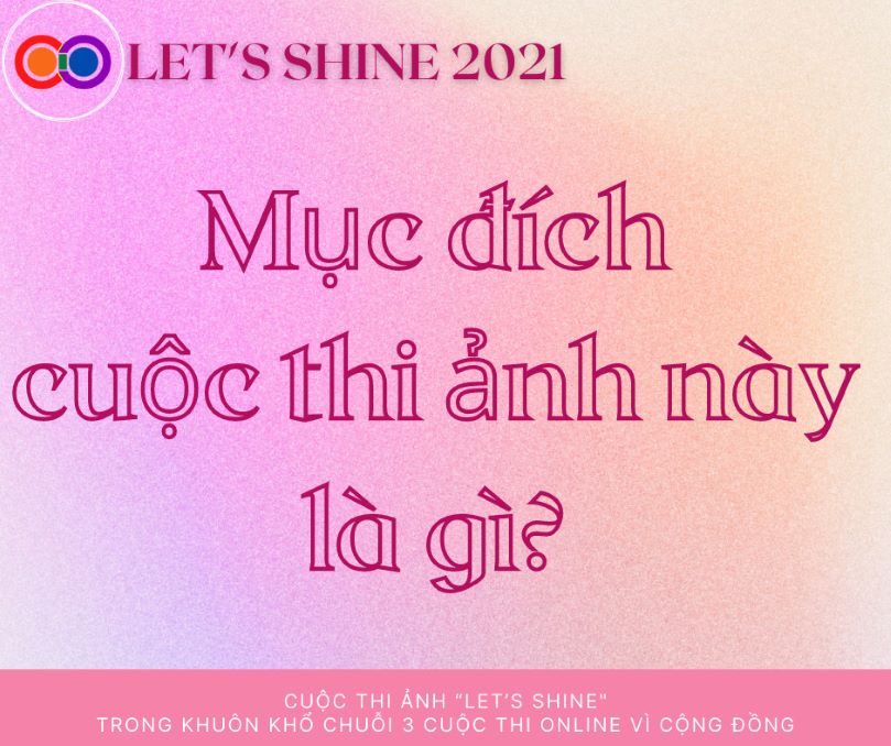 LET'S SHINE 2021 diễn ra để nâng cao nhận thức và xóa bỏ miệt thị của xã hội đối với cộng đồng LGBT